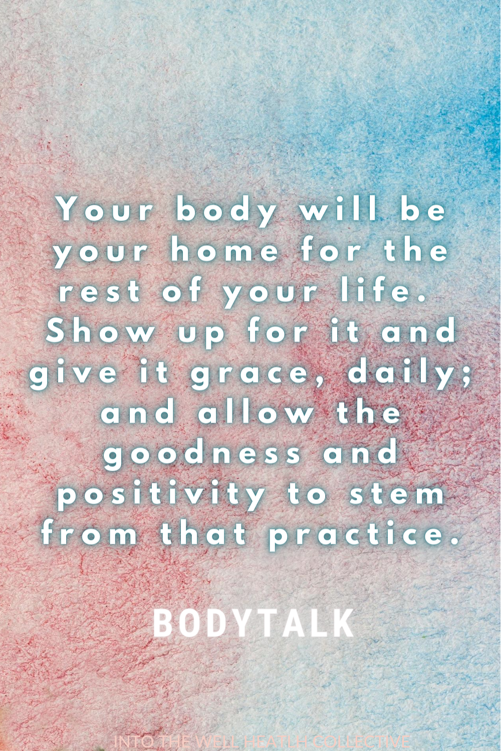 body talk blog -your body will be your home .png
