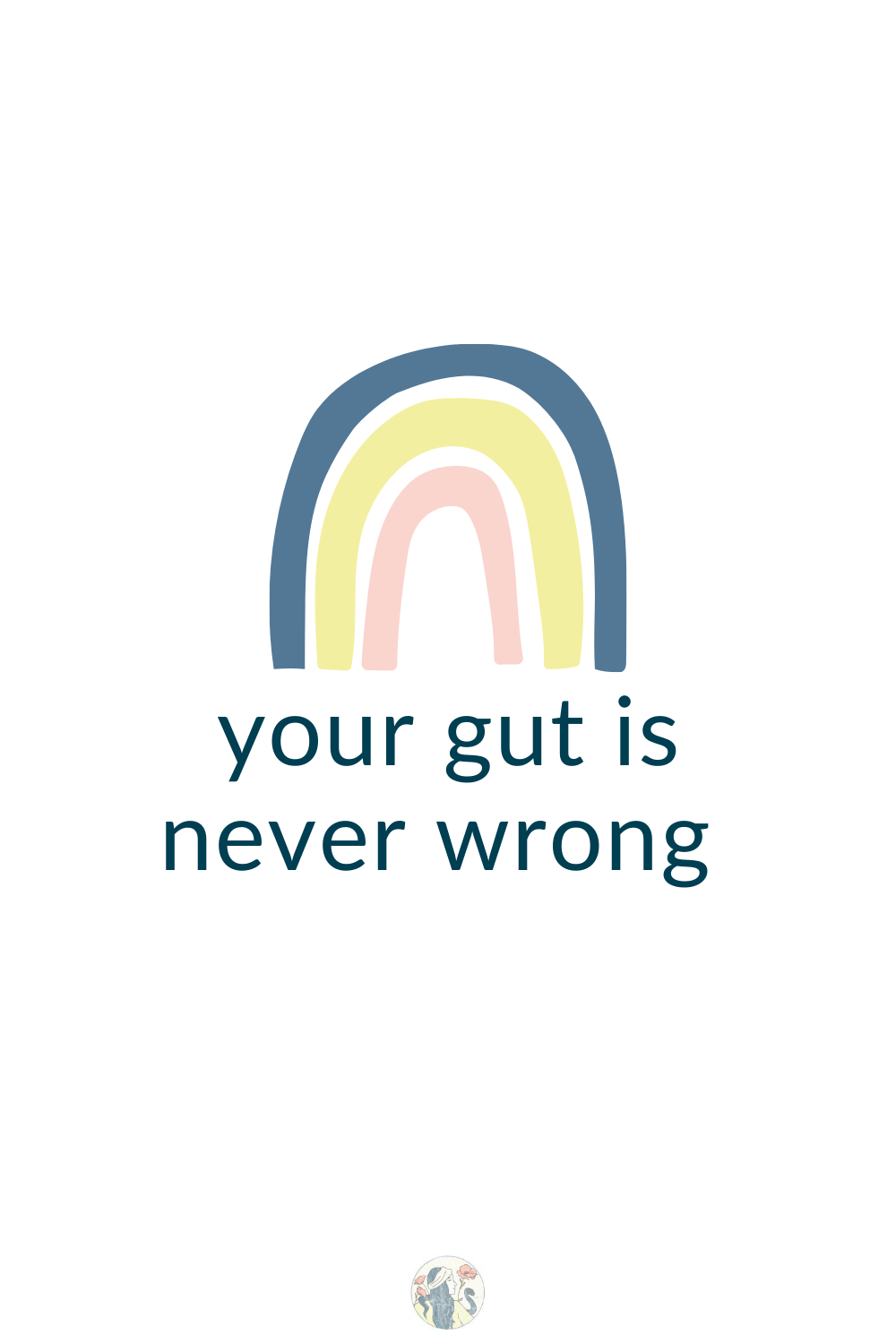 your gut is never wrong .png